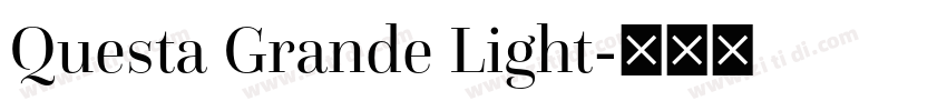 Questa Grande Light字体转换